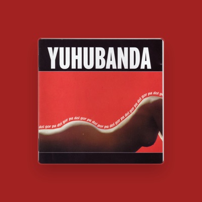 Listen to Yuhubanda, watch music videos, read bio, see tour dates & more!