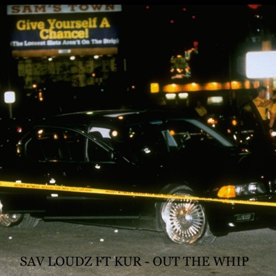 OUT THE WHIP (feat. KUR) - Single