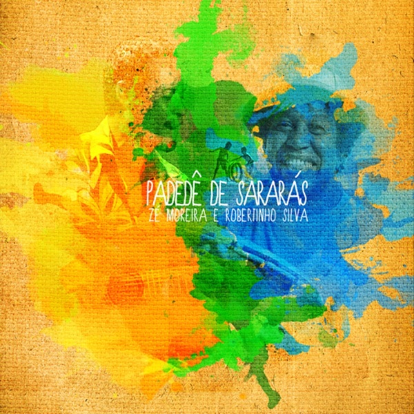 Padedê de Sararás (feat. Robertinho Silva)