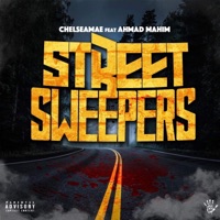 Street Sweepers (feat. Ahmadmahim) [Radio Edit] - Single - Chelsea MAE