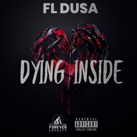 Dying Inside FL Dusa