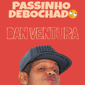 Passinho Debochado - Dan Ventura