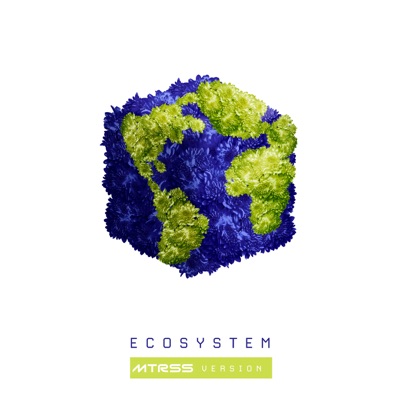 Ecosystem (MTRSS Version) [feat. Lucius] - Single