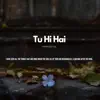 Josin - Tu Hi Hai