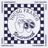 Young Franco - Underneath (feat. Golden Vessel)