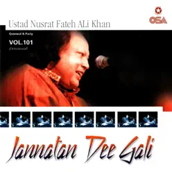Jannatan Dee Gali, Vol. 101 - Nusrat Fateh Ali Khan Jannatan Dee Gali, Vol. 101 - Nusrat Fateh Ali Khan
