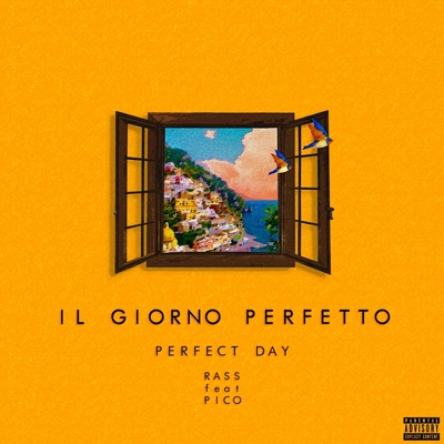 Il Giorno Perfetto (Perfect Day) [feat. Pico] - Single