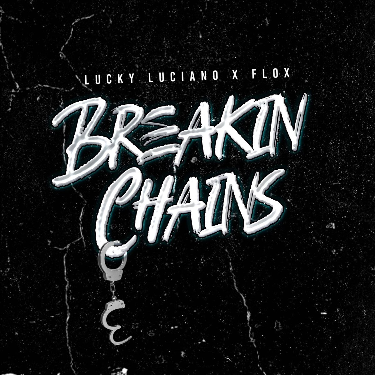 ‎Breakin' Chains Album by Lucky Luciano & Flox Apple Music