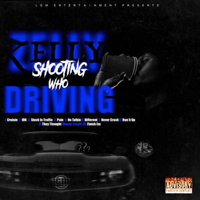 Zelly Shootin, Who Drivin ?