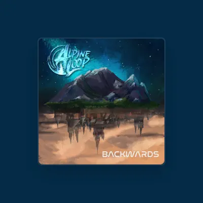 Listen to Alpine Loop, watch music videos, read bio, see tour dates & more!