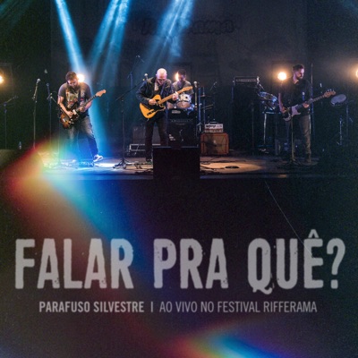 Falar Pra Quê? - Ao Vivo No Festival Rifferama (Ao Vivo) - Single