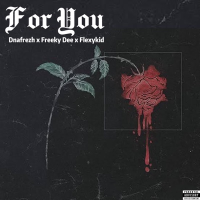 For You (feat. Freeky Dee & Flexykid) - Single