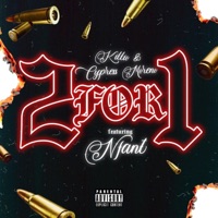 2 For 1 (feat. Nfant) - Single - Killio & Cypress Moreno