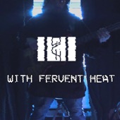 With Fervent Heat (feat. Chords of Orion) [Disasterchild Remix] artwork