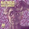 Who Cares! - NatNoiz lyrics