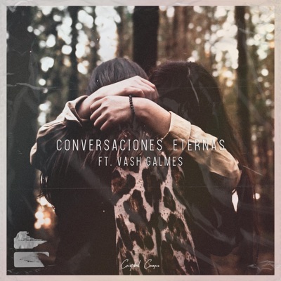 Conversaciones Eternas (feat. Vash Galmes) - Single