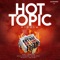 Hot Topic - Patexx lyrics