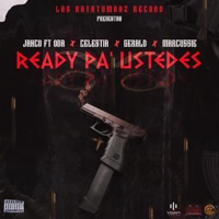 Ready Pa' Ustedes (feat. Oda, Celestia, Gerald & Marcussie) - Single - Janco la Melodia Perdida