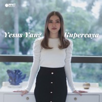Yesus Yang Kupercaya - Single - Melitha Sidabutar