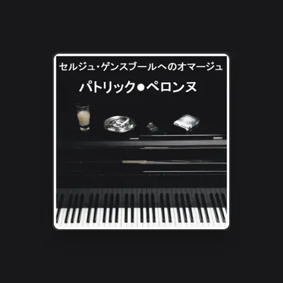 Listen to パトリック·ペロンヌ, watch music videos, read bio, see tour dates & more!