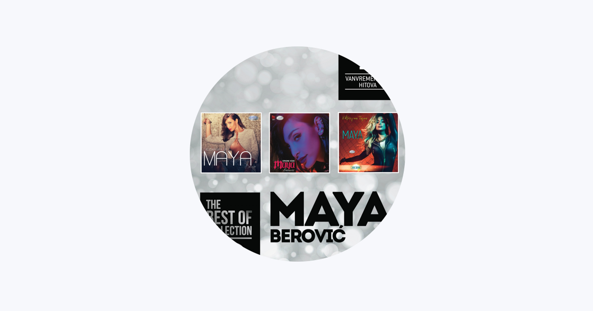 Maya Berovic - Apple Music