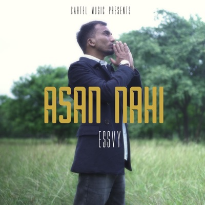 Asan Nahi (feat. Essvy) - Single
