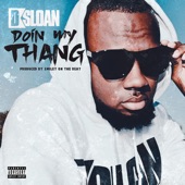 D Sloan - Doin' My Thang