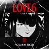 LOVE6 - Pistol in My Pocket