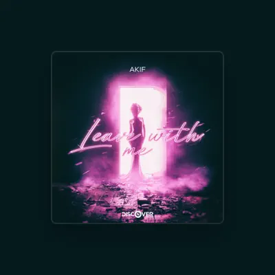 Listen to Akif, watch music videos, read bio, see tour dates & more!