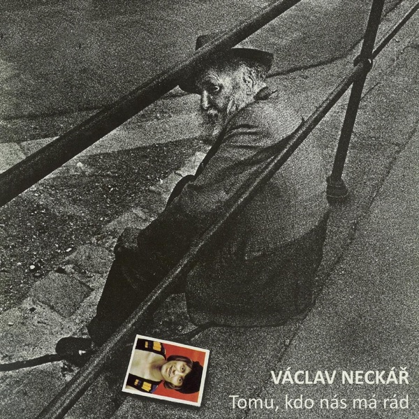 Tomu, Kdo Nás Má Rád (Bonus Track Version)