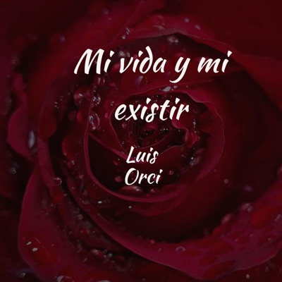 Mi vida y mi Existir - Single