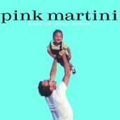 Pink Martini - Let's Never Stop Falling In Love