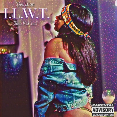 I.L.W.T. (feat. Rich Lex) - Single