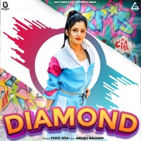 Diamond (feat. Anjali Raghav) - Single - Jyoti Jiya