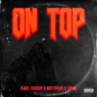 ON TOP (feat. Kaptain Doa & Chaax) - Single - Blackpha