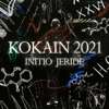 Kokain 2021 - Initio & JERIDE