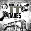 Whatever It Takes (feat. SipTee) - Single