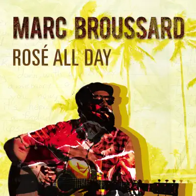Rosé All Day - Single - Marc Broussard