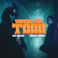Vamos por Todo - Single - Donny Smack & Aka serio