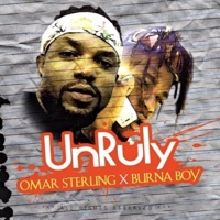 Unruly (feat. Burna Boy) - Single - Omar Sterling