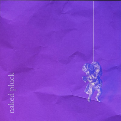 Naked Pluck (feat. Ctrl F1) - Single