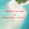 Where We Are (feat. Mary Leay) - Single