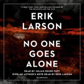 No One Goes Alone: A Novel (Unabridged) - Erik Larson Cover Art