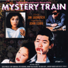 Mystery Train (Original Motion Picture Soundtrack) - John Lurie