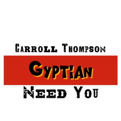 Need You (feat. Carroll Thompson) - Single
