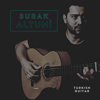 Turkish Guitar - Burak Altuni