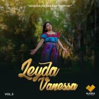 Leyda Vanessa - Jehova Tu Eres Mi Pastor