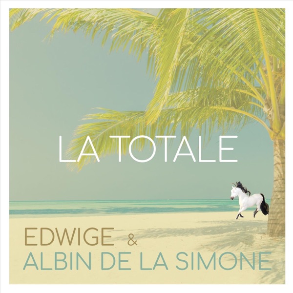 La totale - Single - Edwige & Albin de la Simone