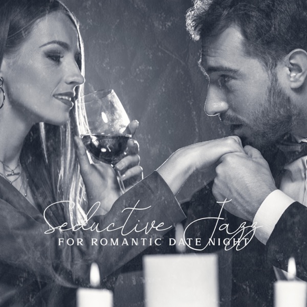 Seductive Jazz for Romantic Date Night