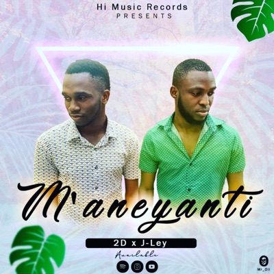 M'aneyanti (feat. 2D & J-ley) - Single